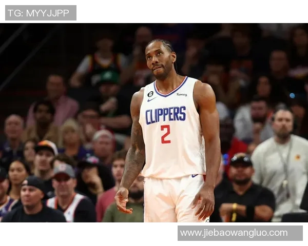 快船主帅确认莱昂纳德将缺席季后赛，球队备战或将因此受挫